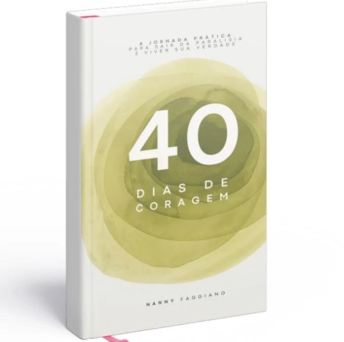 Capa do livro 40 Dias de Coragem, de Nanny Faggiano.