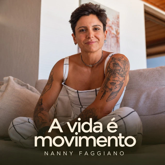 Capa atual do podcast A Vida é Movimento, de Nanny Faggiano.